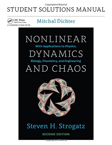 Student Solutions Manual for Nonlinear Dynamics and Chaos, 2nd edition