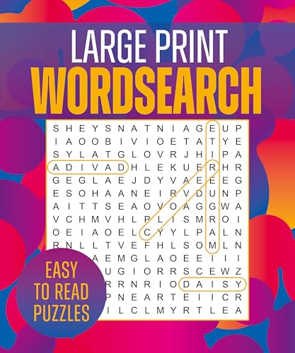 Large Print Wordsearch : Over 250 Easy-to-Read Puzzles