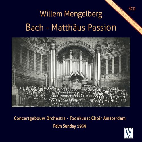 CD cover: Willem Mengelberg conducting Bach’s Matthäus Passion, 1939.