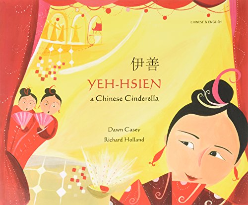Yeh-Hsien a Chinese Cinderella in Chinese and English (Folk Tales)