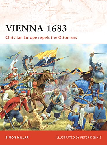 Vienna 1683 : Christian Europe Repels the Ottomans : No. 191