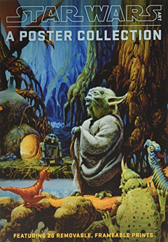 Star Wars Art: A Poster Collection (Poster Book): Featuring 20 Removable, Frameable Prints