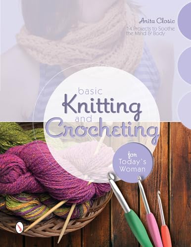 Basic Knitting and Crocheting for Today's Woman