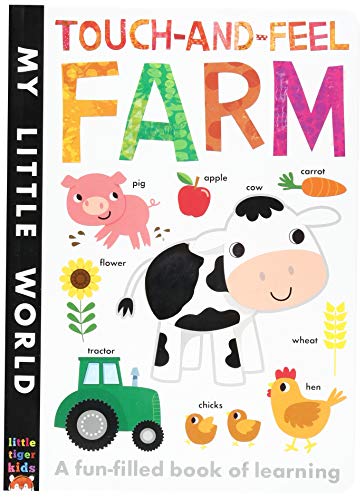 Touch-and-Feel Farm: A Fun-Filled Book of Learning (My Little World)