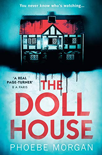 The Doll House: A gripping debut psychological thriller with a killer twist!