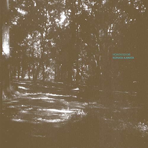 A sepia-toned image of a forest with text reading Hontatedori Konata Kanata.