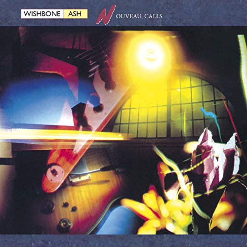 Wishbone Ash “Nouveau Calls” CD cover with abstract guitar and floral imagery.