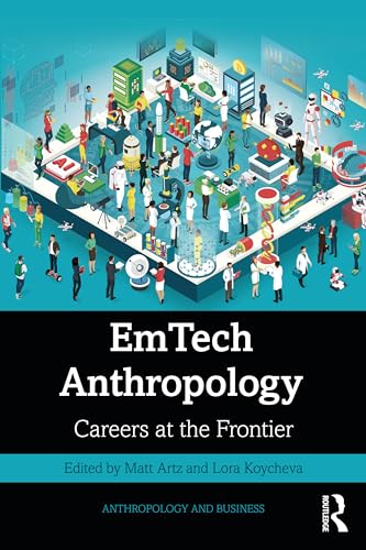 EmTech Anthropology : Careers at the Frontier
