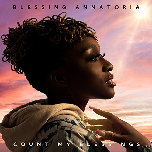 Album cover for "Count Your Blessings" by Blessing Annatoria, featuring a woman’s profile.
