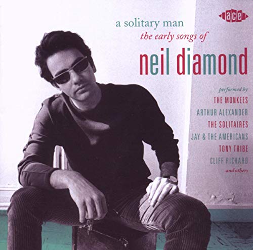 CD cover for “A Solitary Man,” featuring a young Neil Diamond in sunglasses.