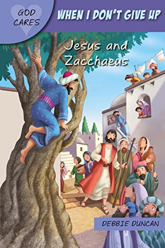 When I dont give up: Jesus and Zacchaeus
