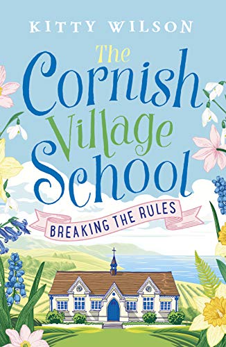 The Cornish Village School - Breaking the Rules (Cornish Village School series): 1