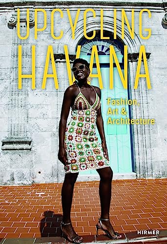 Upcycling Havana: Fashion