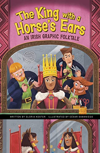 The King with a Horse's Ears : An Irish Graphic Folktale