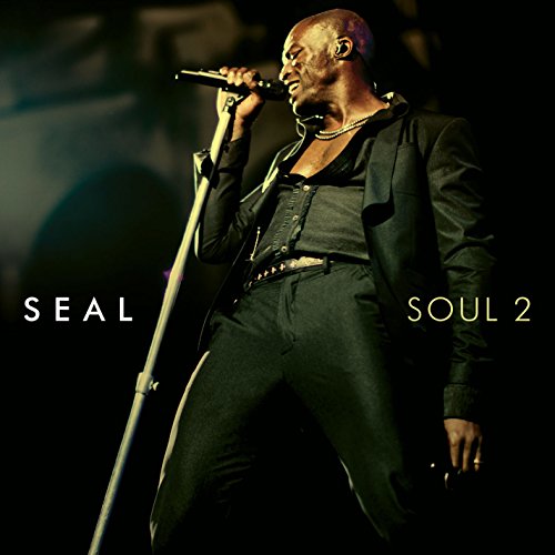 Seal performing live with a microphone, album cover for "Soul 2".