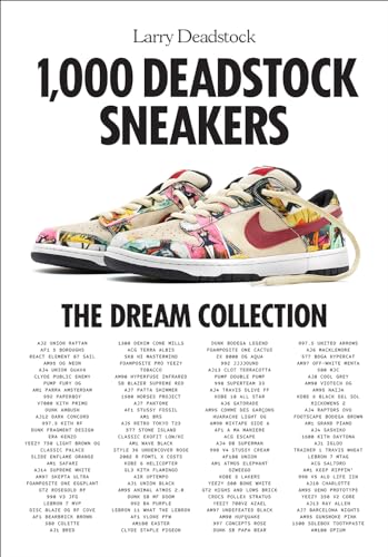 1000 Deadstock Sneakers : The Dream Collection