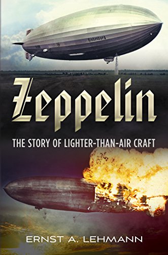 Zeppelin : The Story of Lighter-Than-Air Craft