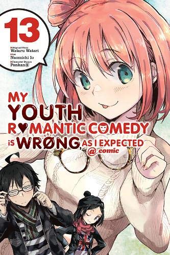 My Youth Romantic Comedy Is Wrong, As I Expected @ Comic, Vol. 13 (My Youth Romantic Comedy Is Wrong, as I Expected @ Comic (Ma)