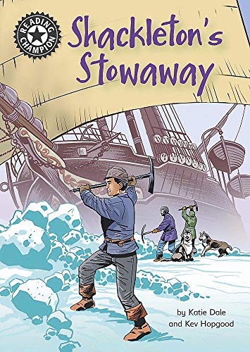 Shackleton's Stowaway: Independent Reading 17 (Reading Champion)
