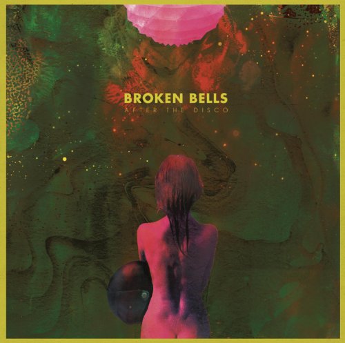 Album cover for Broken Bells’ “After The Disco” featuring a figure and abstract art.