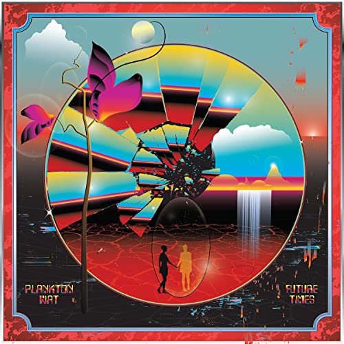 Album cover for Plankton Wat’s “Future Times” with abstract, colorful design.