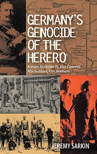 Germanys Genocide of the Herero: Kaiser Wilhelm II