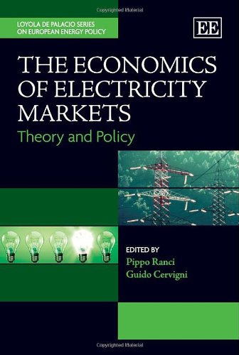 The Economics of Electricity Markets: Theory and Policy