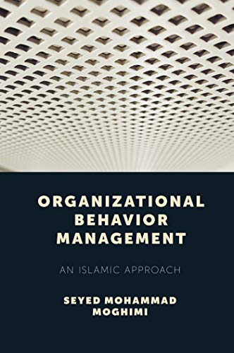Organizational Behavior Management: An Islamic Approach