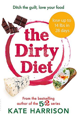 The Dirty Diet: Ditch the guilt