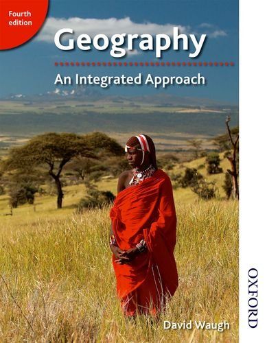 Geography: An Integrated Approach 4th edition