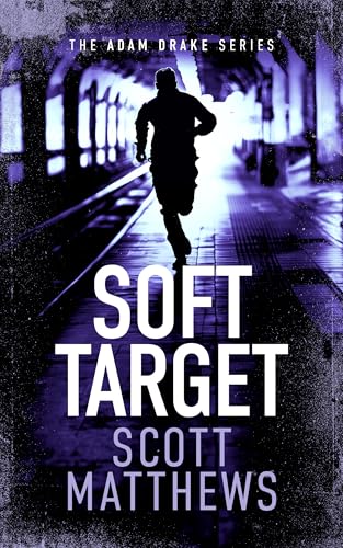Soft Target : An Adam Drake novel