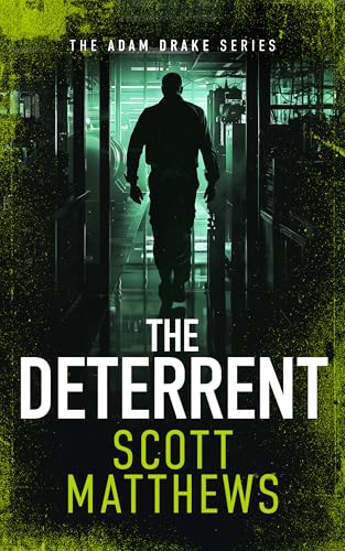 The Deterrent : An Adam Drake thriller