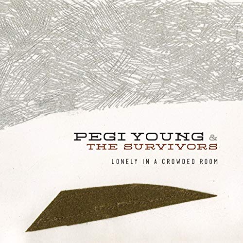 Album cover for Pegi Young & The Survivors, "Lonely In A Crowded Room.