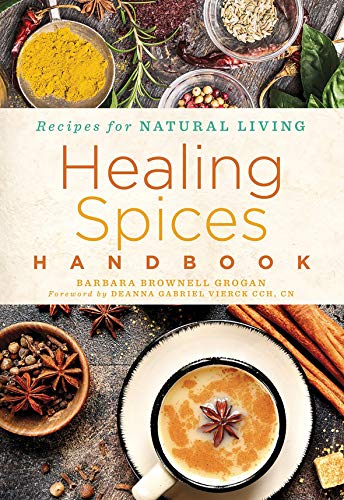 Healing Spices Handbook: Recipes for Natural Living: 6