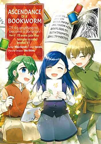 Ascendance of a Bookworm (Manga) Part 2 Volume 6