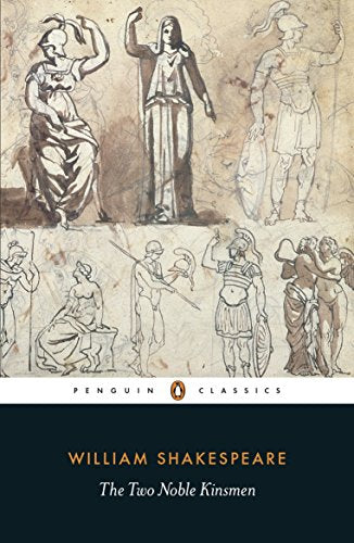 The Two Noble Kinsmen (Penguin Shakespeare)