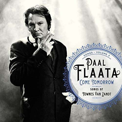 Album cover for Paal Flaata’s “Come Tomorrow” with a portrait of a man smoking.