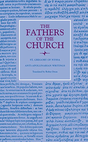 Anti-Apollinarian Writings : St. Gregory of Nyssa