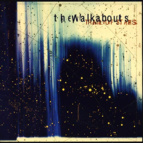 CD cover for “Trail of Stars” by The Walkabouts, starry night sky.