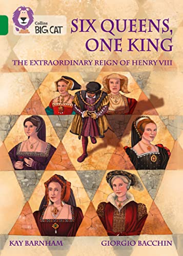 Six Queens, One King: The Extraordinary Reign of Henry VIII : Band 15/Emerald