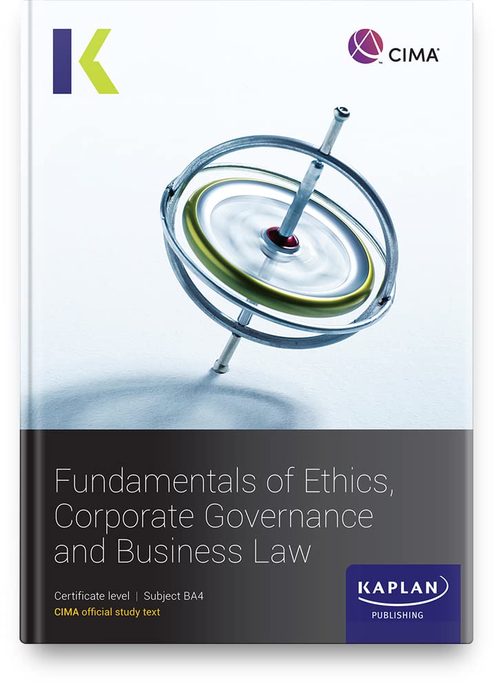 BA4 FUNDAMENALS OF ETHICS, CORPORATE GOVERNANCE AND BUSINESS LAW - STUDY TEXT