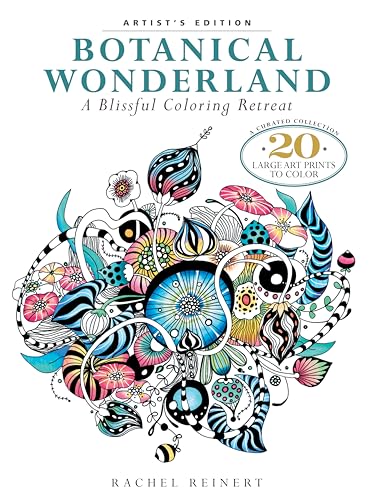 Botanical Wonderland: Artist's Edition : A Blissful Coloring Retreat: A Curated Collection - 20 Large Art Prints to Color