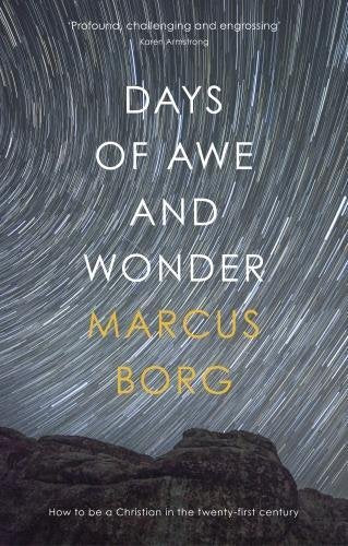 Days of Awe and Wonder: How to be a Christian in the Twenty-First Century