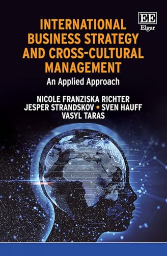 International Business Strategy and Cross-Cultural Management: An Applied Approach