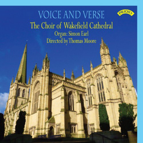 CD cover: Wakefield Cathedral with text "Voice and Verse", "The Choir of Wakefield Cathedral".