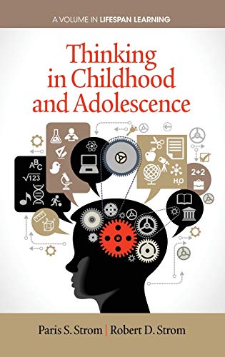 Thinking in Childhood and Adolescence
