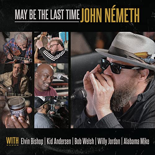 CD cover for John Németh’s “May Be The Last Time” featuring musicians.