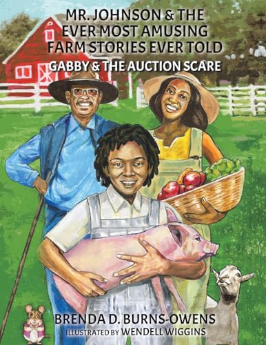 Mr. Johnson & The Ever Most Amusing Farm Stories Ever Told : Gabby & the Auction Scare