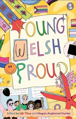 Young. Welsh. Proud