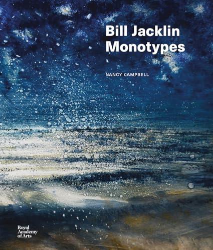 Bill Jacklin : Monotypes